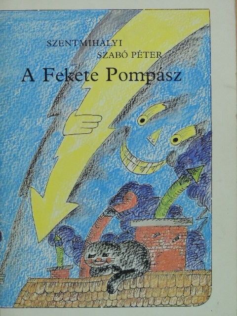 Szentmihályi Szabó Péter - A Fekete Pompász [antikvár]
