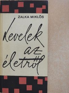 Zalka Miklós - Levelek az életről [antikvár]