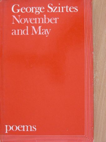 Szirtes György - November and May [antikvár]