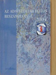 Az adatvédelmi biztos beszámolója I. 2004 (töredék) [antikvár]