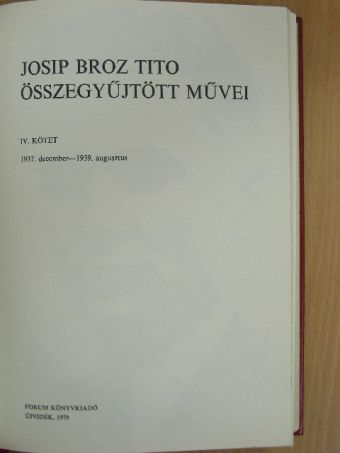 Josip Broz Tito - Josip Broz Tito összegyűjtött művei IV. (töredék) [antikvár]