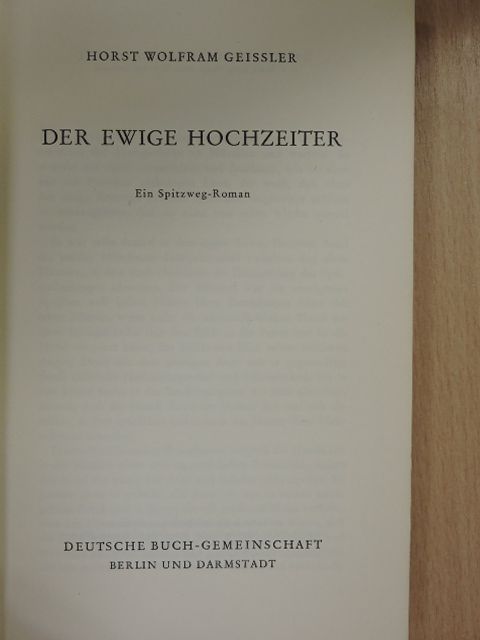 Horst Wolfram Geissler - Der ewige Hochzeiter [antikvár]