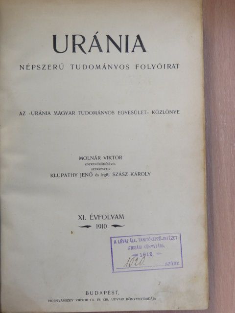 Dr. Szilády Zoltán - Uránia 1910. (nem teljes évfolyam) [antikvár]