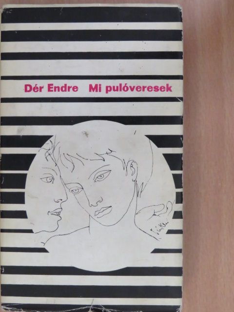 Dér Endre - Mi pulóveresek (dedikált példány) [antikvár]