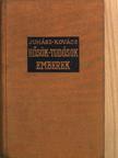 Dr. Kovács György - Hősök, tudósok, emberek II. (töredék) [antikvár]
