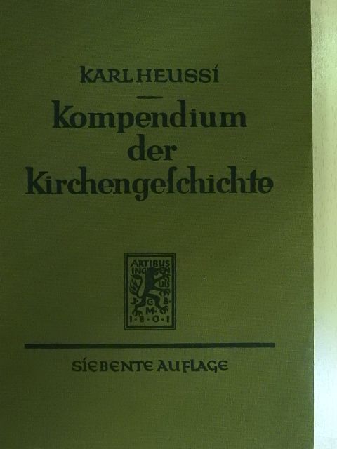 D. Dr. Karl Heussi - Kompendium der Kirchengeschichte [antikvár]