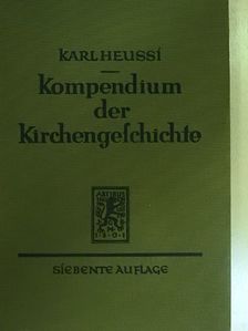 D. Dr. Karl Heussi - Kompendium der Kirchengeschichte [antikvár]