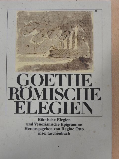 Johann Wolfgang Goethe - Römische Elegien und Venezianische Epigramme [antikvár]