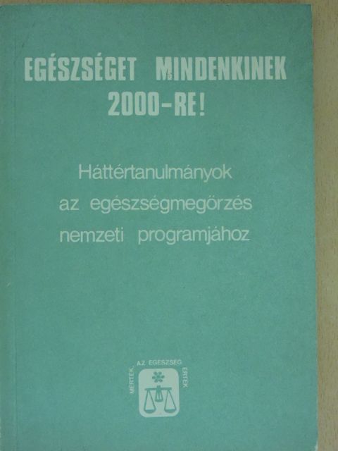 Bácskai Erika - Egészséget mindenkinek 2000-re! [antikvár]