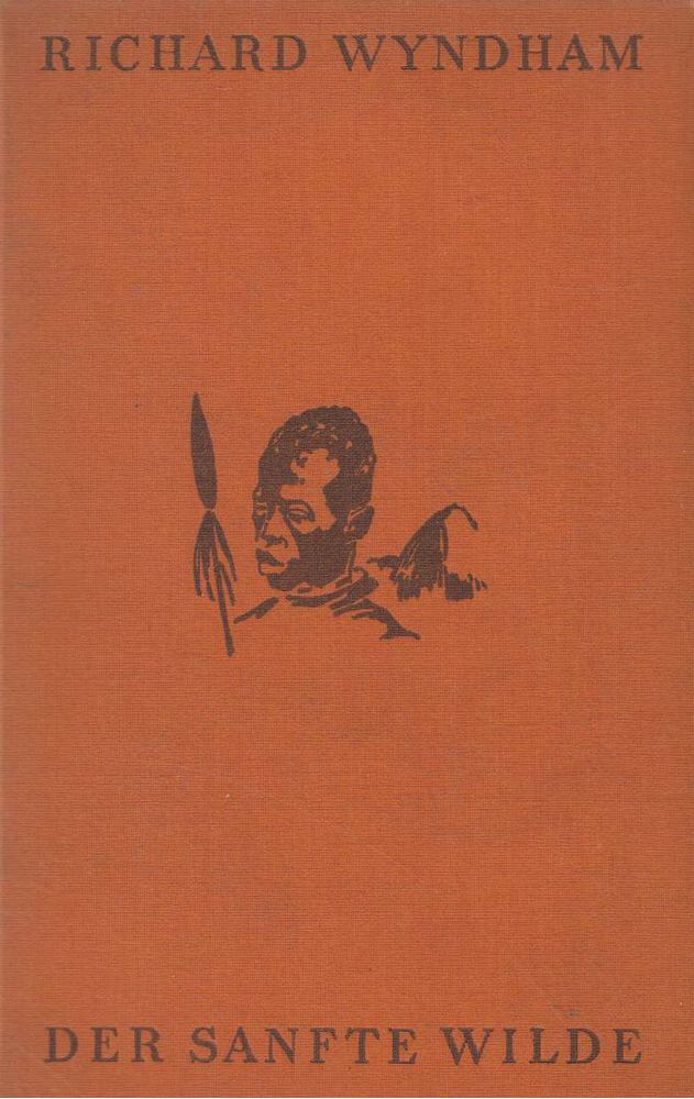 Wyndham, Richard - Der sanfte Wilde [antikvár]