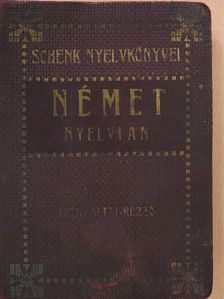 Altai Rezső - Schenk gyakorlati nyelvtana a német nyelvnek szóban, irásban és olvasásban tanitó nélkül való alapos elsajátitására [antikvár]