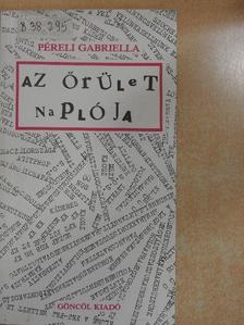 Péreli Gabriella - Az őrület naplója [antikvár]