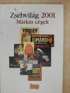 Csapó Katalin - Zsebvilág 2001 - Márkás cégek [antikvár]