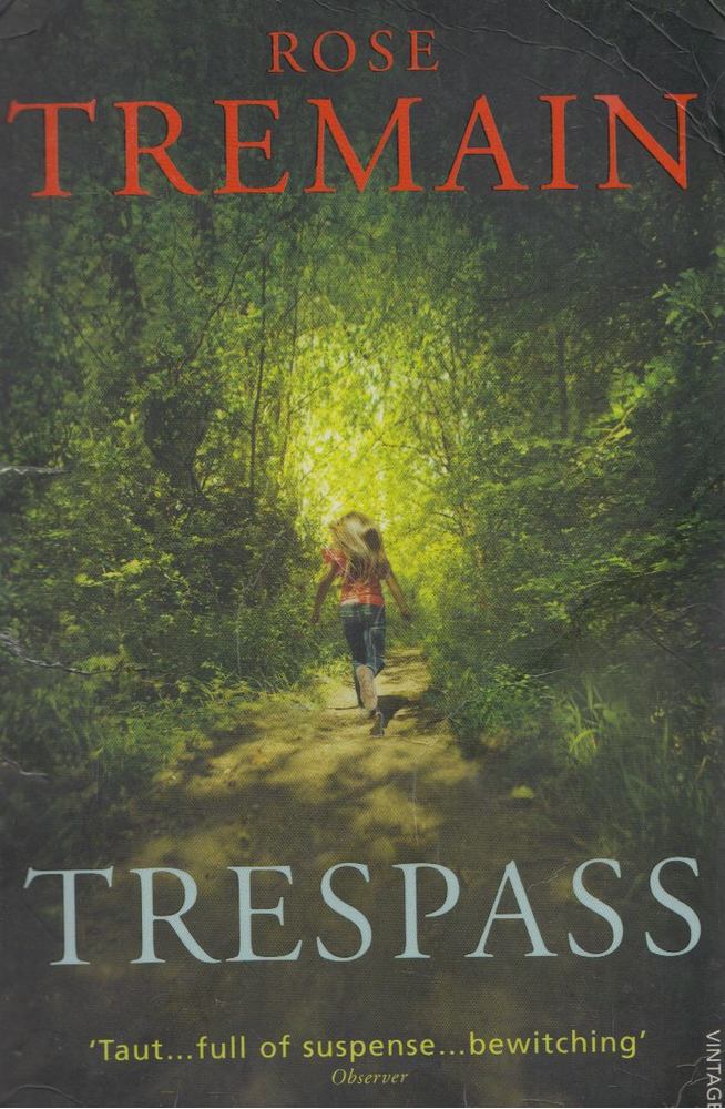 Rose Tremain - Trespass [antikvár]