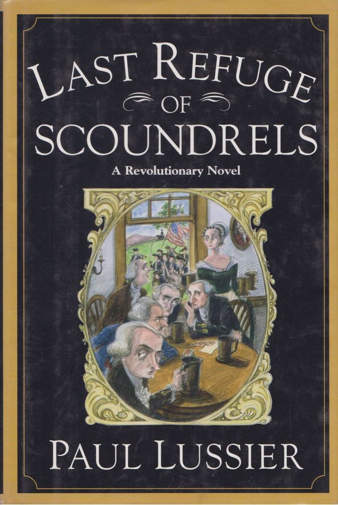 Paul Lussier - Last Refuge of Scoundrels [antikvár]