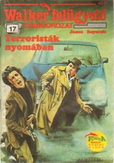 Roycroft, James - Terroristák nyomában [antikvár]