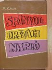 Mihail Kolcov - Spanyolországi napló [antikvár]