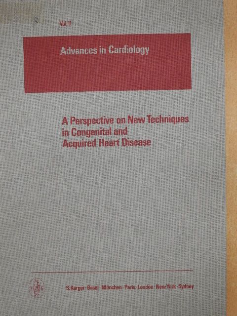 A Perspective on New Techniques in Congenital and Acquired Heart Disease [antikvár]
