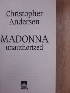 Christopher Andersen - Madonna unauthorized [antikvár]