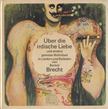 Brecht, Bertolt - Über die irdische Liebe und andere gewisse Welträtsel [antikvár]
