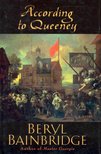 Bainbridge, Beryl - According to Queeney [antikvár]