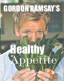 Gordon Ramsay - Healthy Appetite - Recipes from the F word [antikvár]
