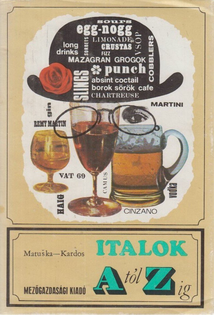 Matuska, Pomnen - Italok A-tól Z-ig [antikvár]