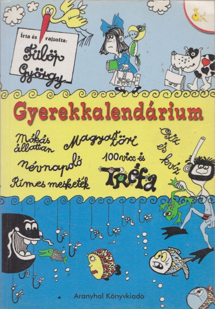 Fülöp György - Gyerekkalendárium [antikvár]