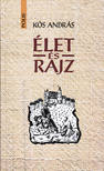 Kós András - Élet és rajz
