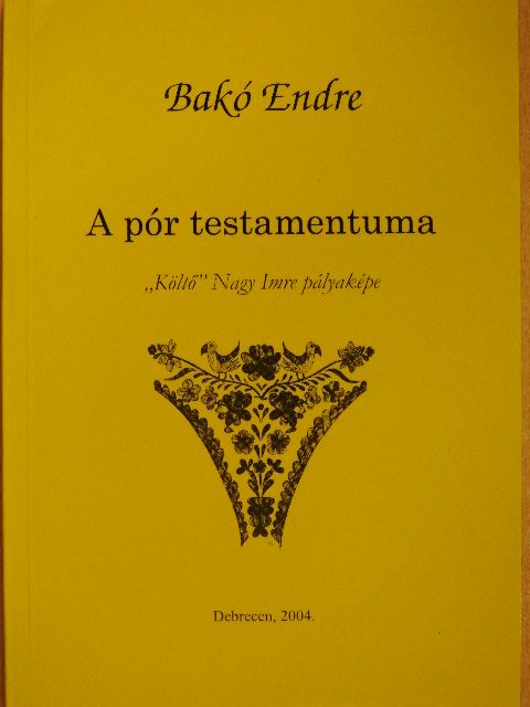 Bakó Endre - A pór testamentuma [antikvár]