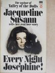 Jacqueline Susann - Every Night, Josephine! [antikvár]