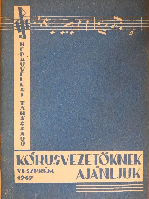 Zámbó István - Kórusvezetőknek ajánljuk 1967. [antikvár]