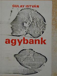 Gulay István - Agybank [antikvár]