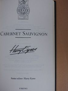 Harry Eyres - Cabernet Sauvignon [antikvár]