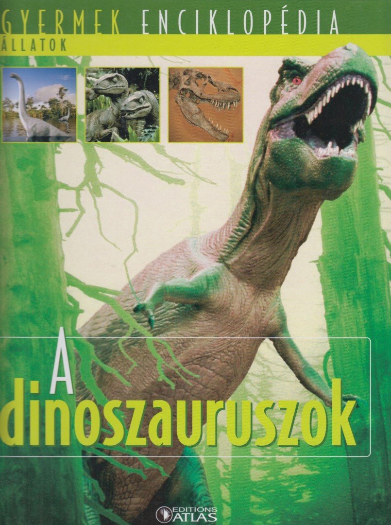 A dinoszauruszok [antikvár]