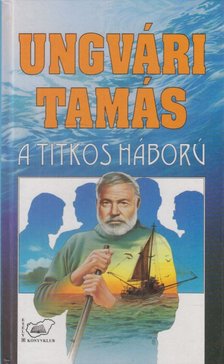 A titkos háború (dedikált) [antikvár]