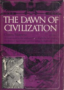 Gaston Maspero - The Dawn of Civilization I-II. [antikvár]