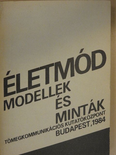 Erős Ferenc - Életmód: modellek és minták [antikvár]