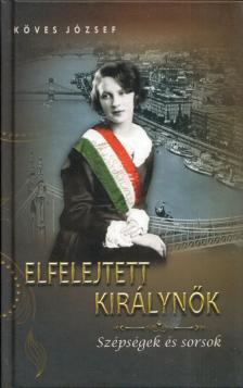 KÖVES JÓZSEF - Elfelejtett királynők [antikvár]