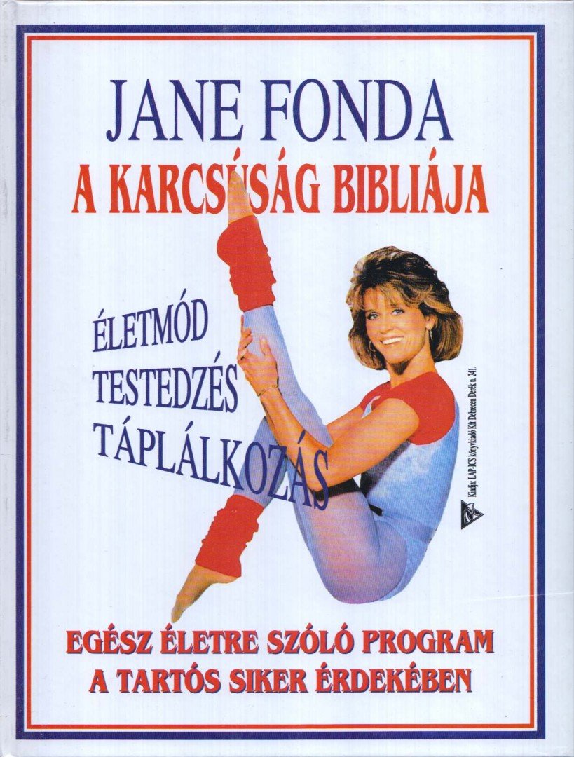 Jane Fonda - A karcsúság bibliája [antikvár]