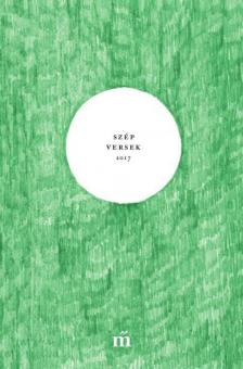 Szegő János - Szép versek 2017 [antikvár]