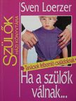 Sven Loerzer - Ha a szülők válnak... [antikvár]