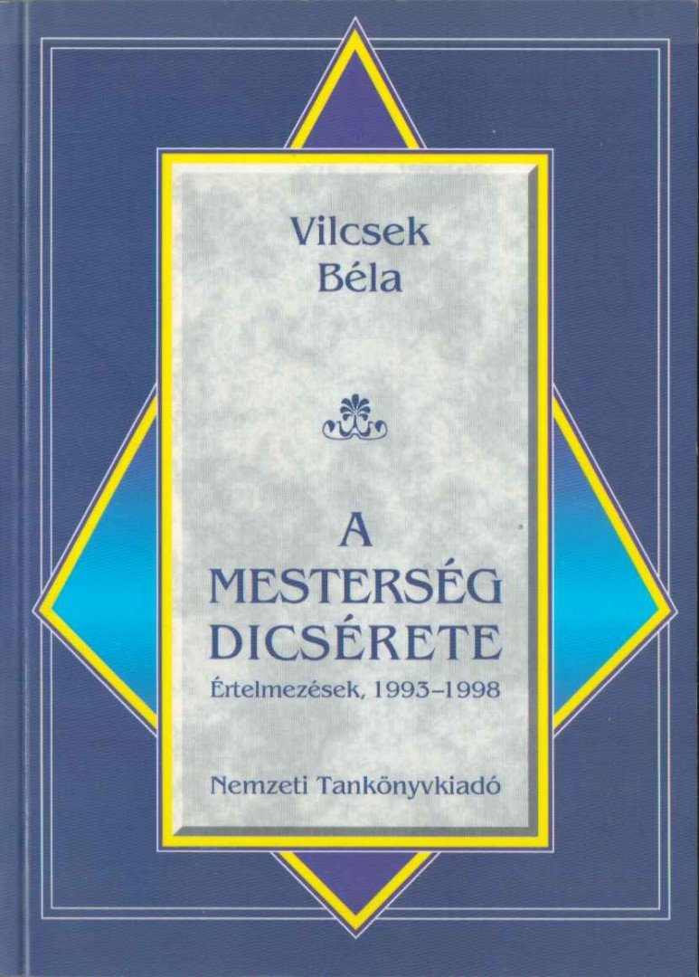 Vilcsek Béla - A mesterség dicsérete [antikvár]
