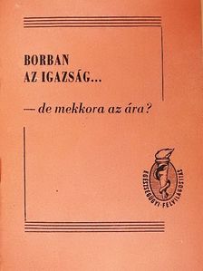 Borban az igazság... [antikvár]