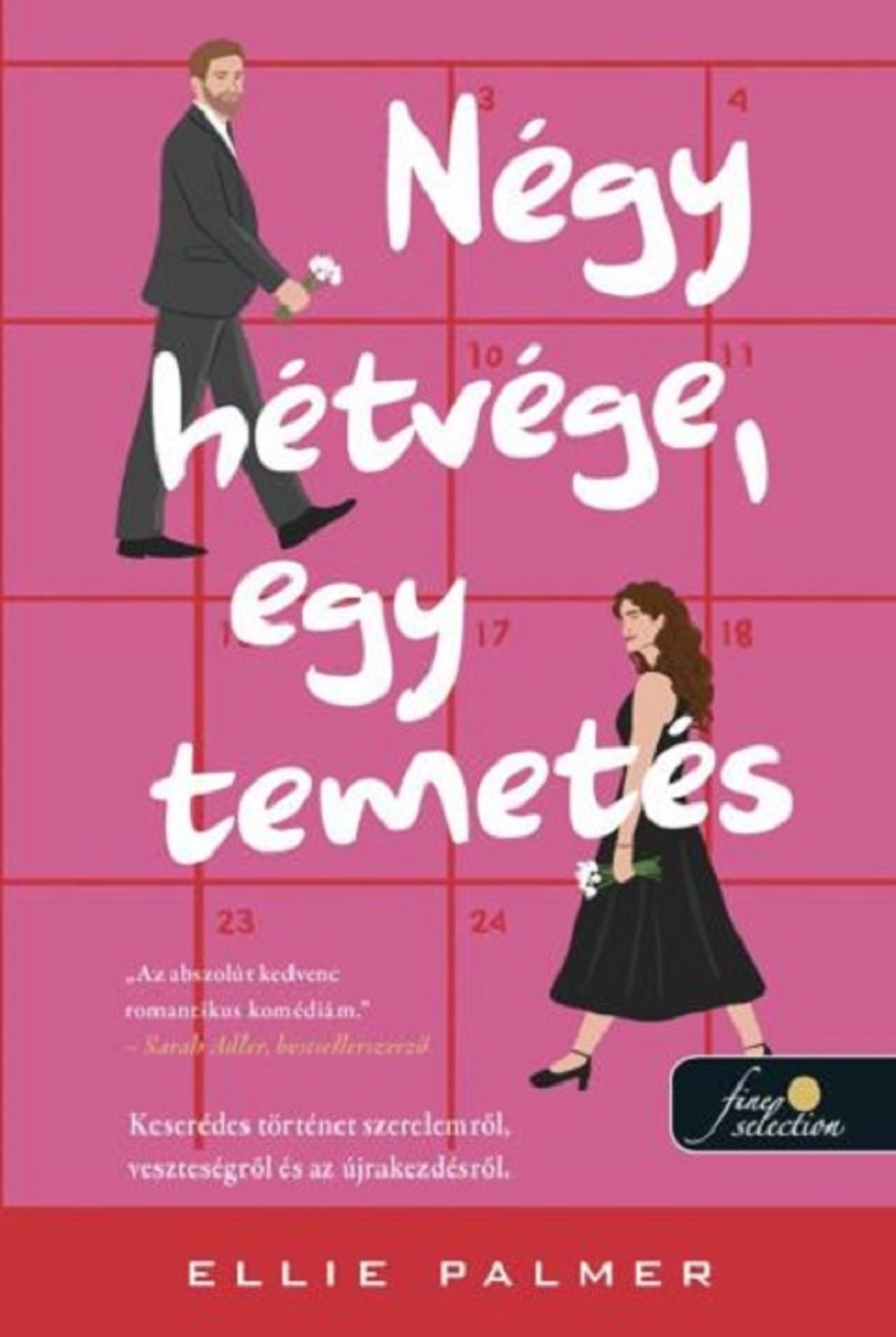 Ellie Palmer - Négy hétvége, egy temetés