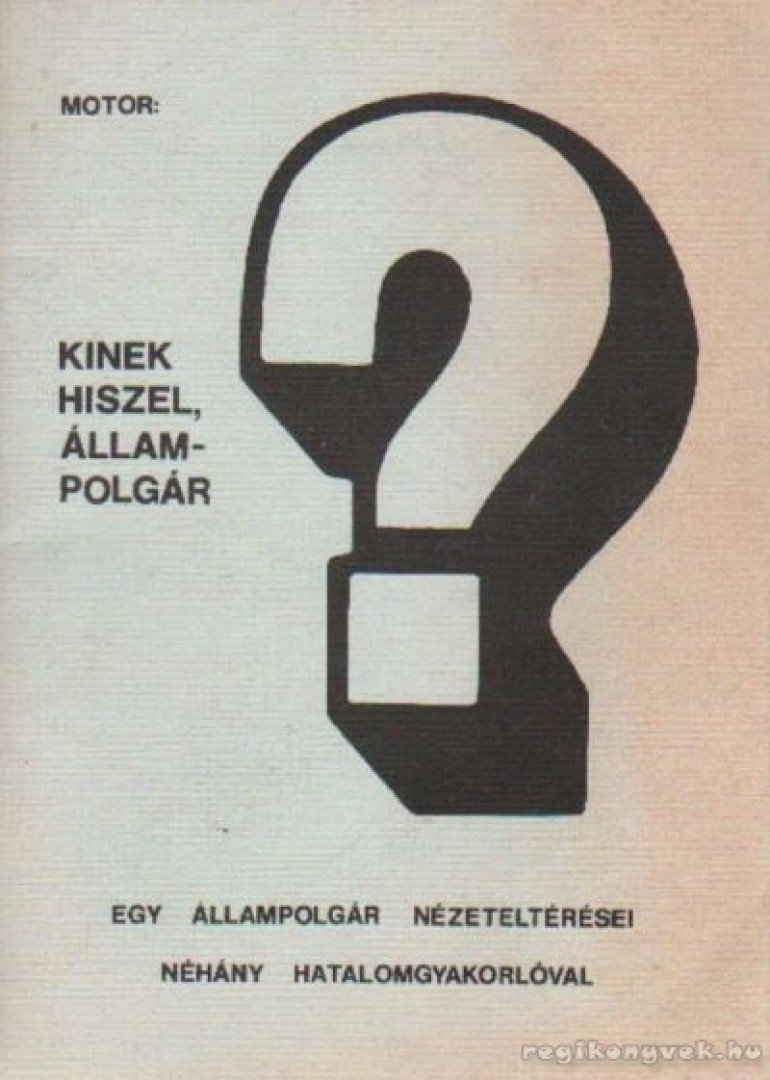 Motor József - Kinek hiszel, állampolgár? [antikvár]