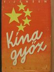 F. Jensen - Kína győz [antikvár]
