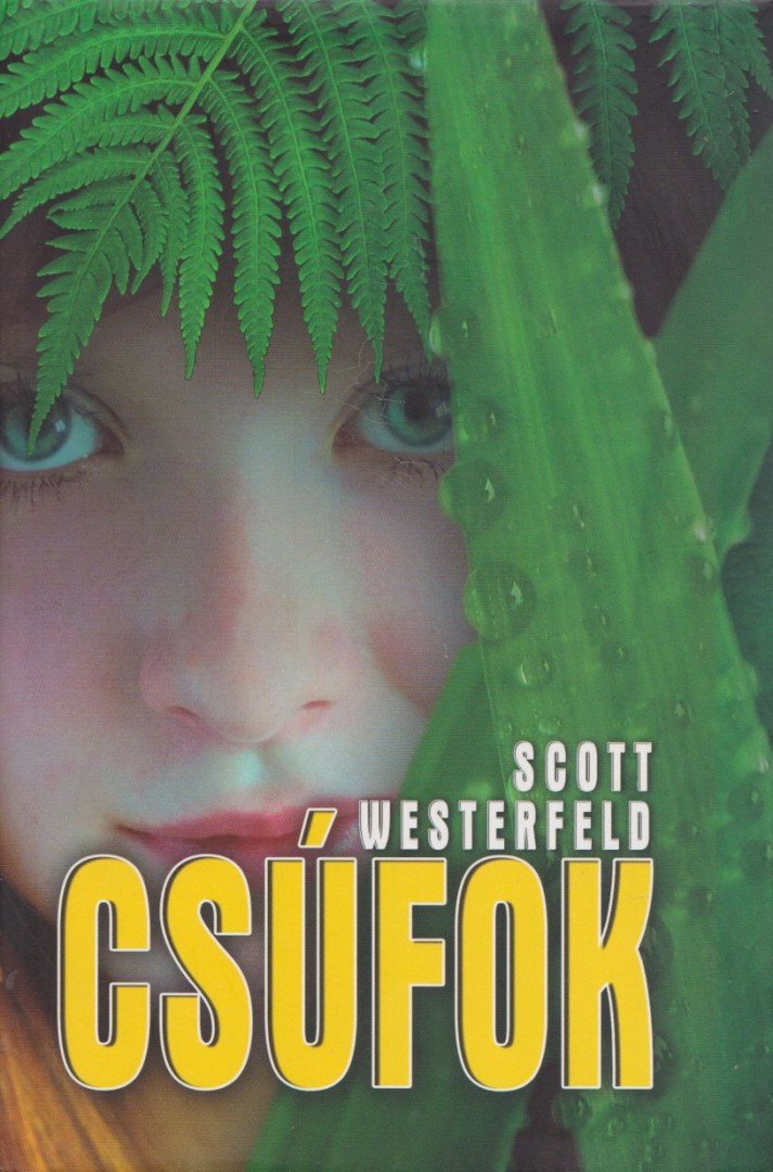Scott Westerfeld - Csúfok [antikvár]