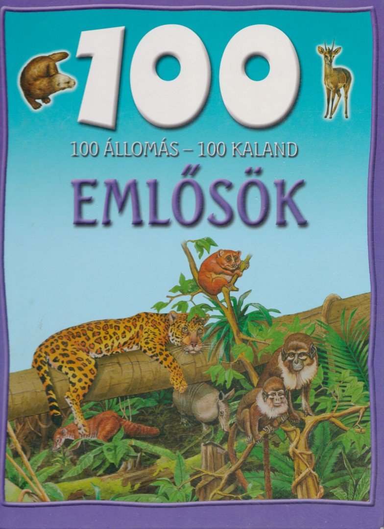 Andrew Langley - 100 állomás-100 kaland - Emlősök [antikvár]