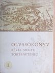 Kristó Gyula - Olvasókönyv Békés megye történetéhez I. [antikvár]